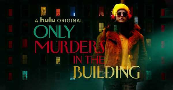 Only Murders in the Building TV Series 2021: release date, cast, story, teaser, trailer, first look, rating, reviews, box office collection and preview